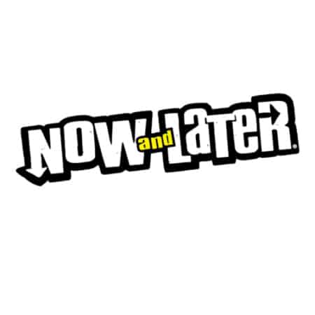 Now and Later